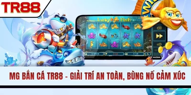 MG Bắn Cá