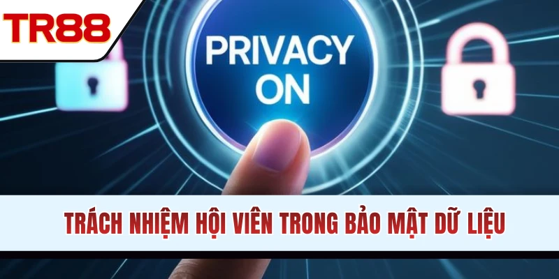 Trách nhiệm người tham gia trong quyền riêng tư